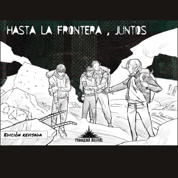 Hasta la frontera, juntos