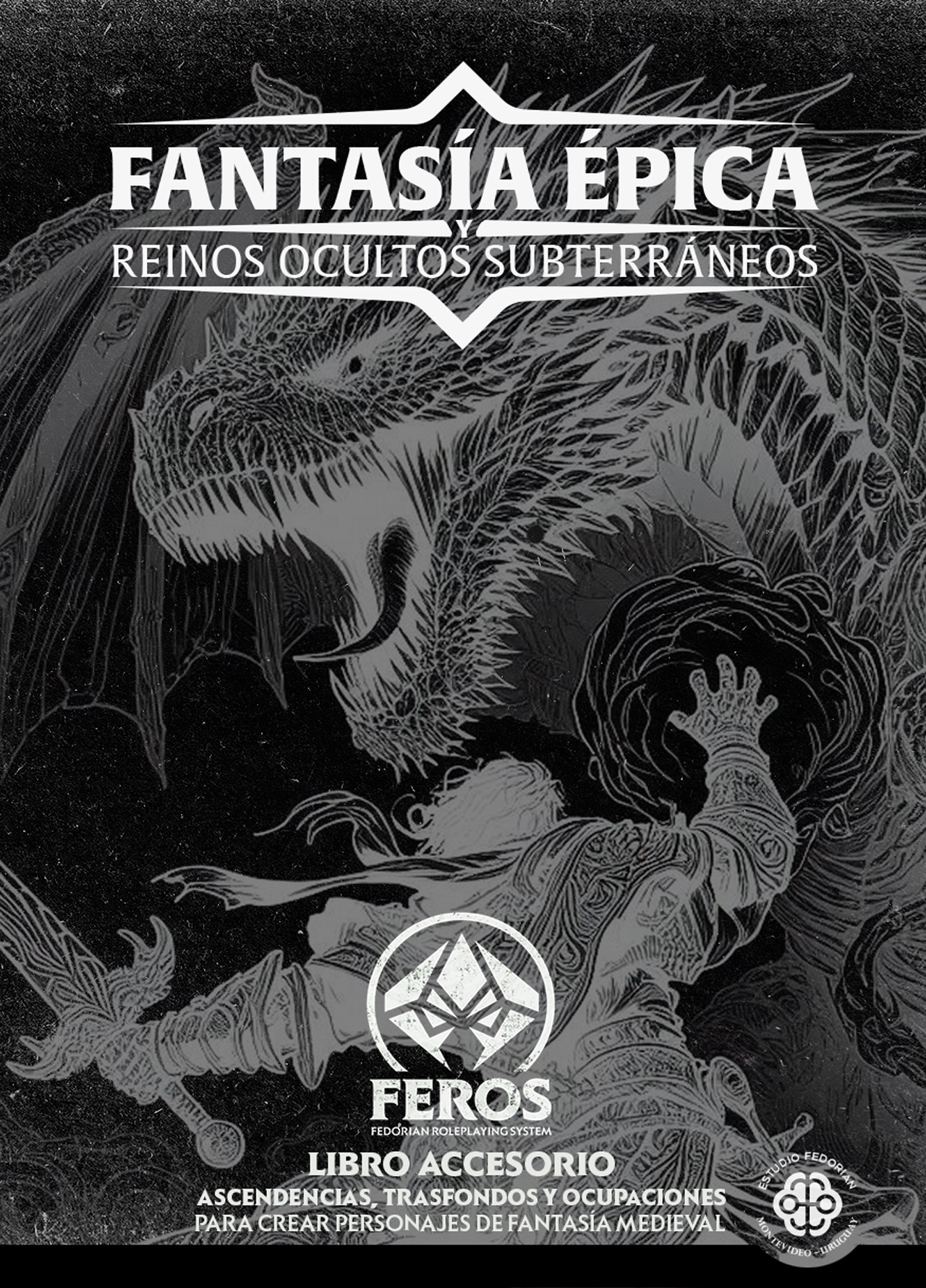 Portada de FANTASÍA ÉPICA Y REINOS OCULTOS SUBTERRÁNEOS